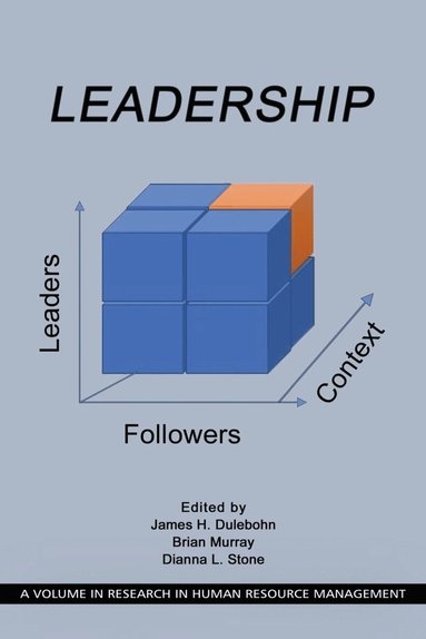 James H. Dulebohn, Brian Murray, Dianna L. Stone - Leadership, Inbunden