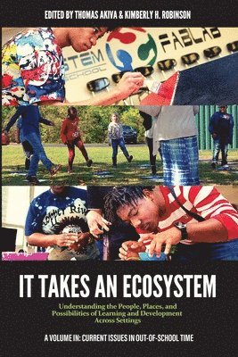 Thomas Akiva, Kimberly H. Robinson, H. Robinson, Kimberly - It Takes an Ecosystem, Häftad