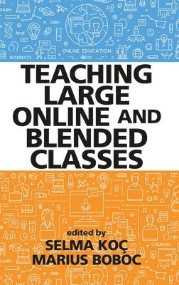bokomslag Teaching Large Online and Blended Classes