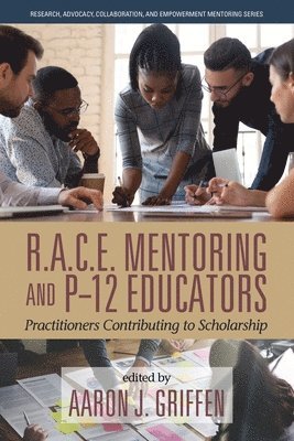R.A.C.E. Mentoring and P-12 Educators