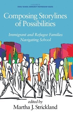 Martha J. Strickland, J. Strickland, Martha - Composing Storylines of Possibilities, Inbunden