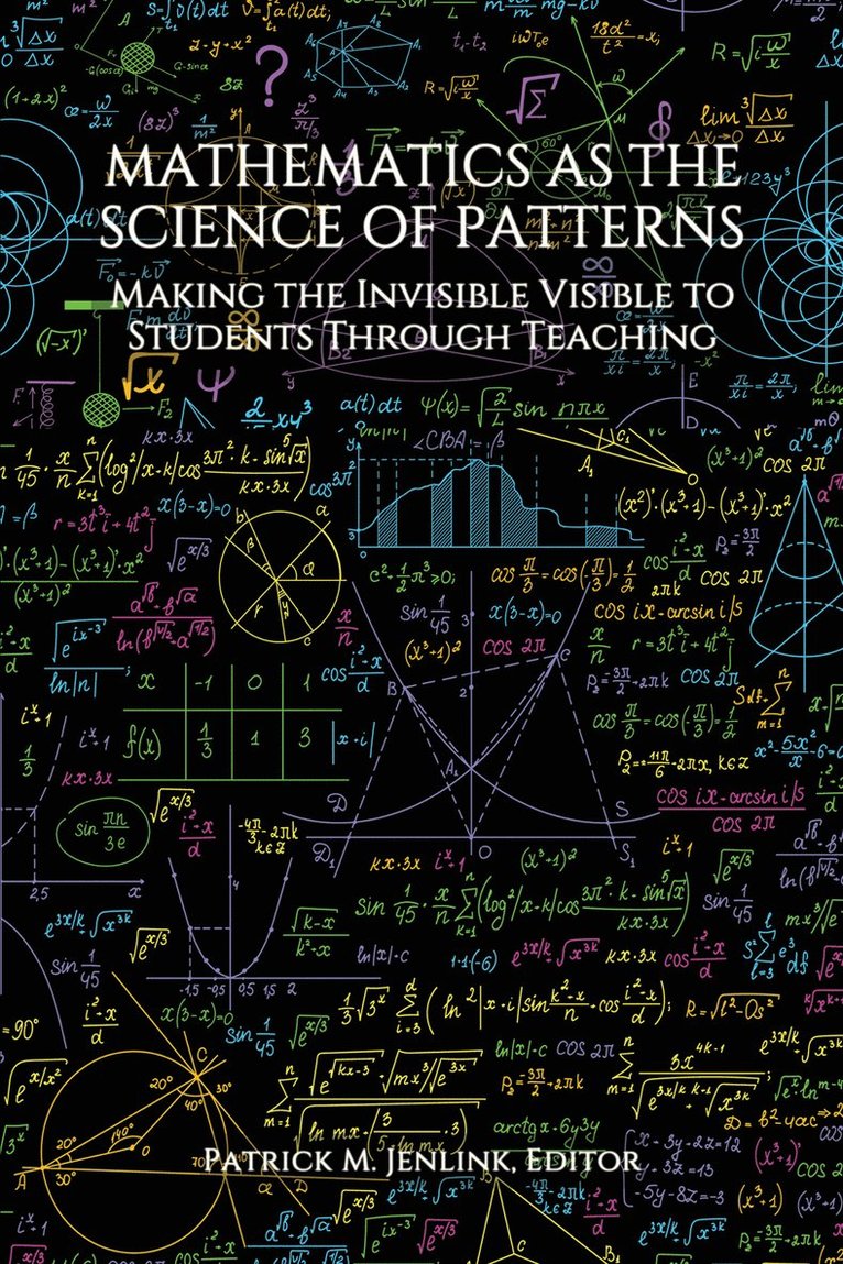 Patrick M. Jenlink, M. Jenlink, Patrick - Mathematics as the Science of Patterns, Inbunden