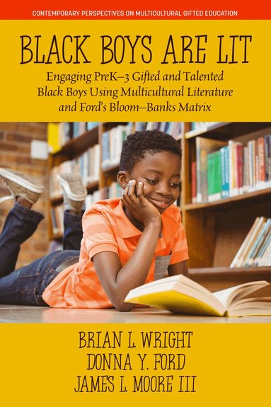 Brian L. Wright, Donna Y. Ford, James L. Moore III - Black Boys are Lit, Häftad