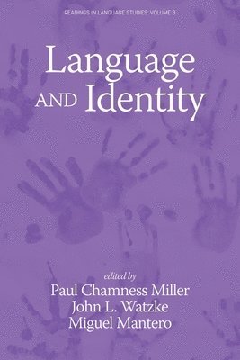 Paul Chamness Miller, John L. Watzke, Miguel Mantero, Paul Chamness Miller, L. Watzke, John - Language and Identity, Häftad