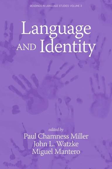 Paul Chamness Miller, John L. Watzke, Miguel Mantero - Language and Identity, Inbunden