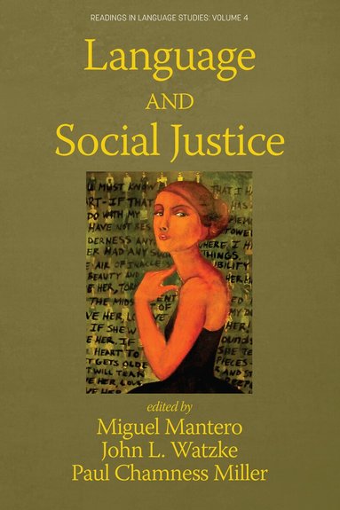 Miguel Mantero, John L. Watzke, Paul Chamness Miller - Language and Social Justice, Inbunden