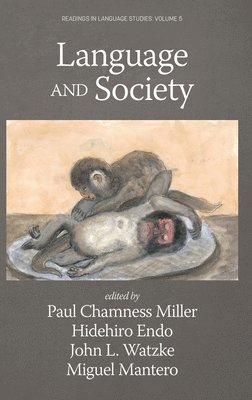 Paul Chamness Miller, Hidehiro Endo, John L. Watzke, Miguel Mantero, Paul Chamness Miller - Language and Society, Inbunden