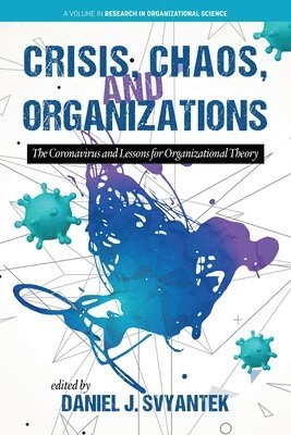 Crisis, Chaos, and Organizations 1