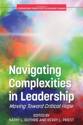 Kathy L. Guthrie, Kerry L. Priest, L. Guthrie, Kathy, L. Priest, Kerry - Navigating Complexities in Leadership, Häftad