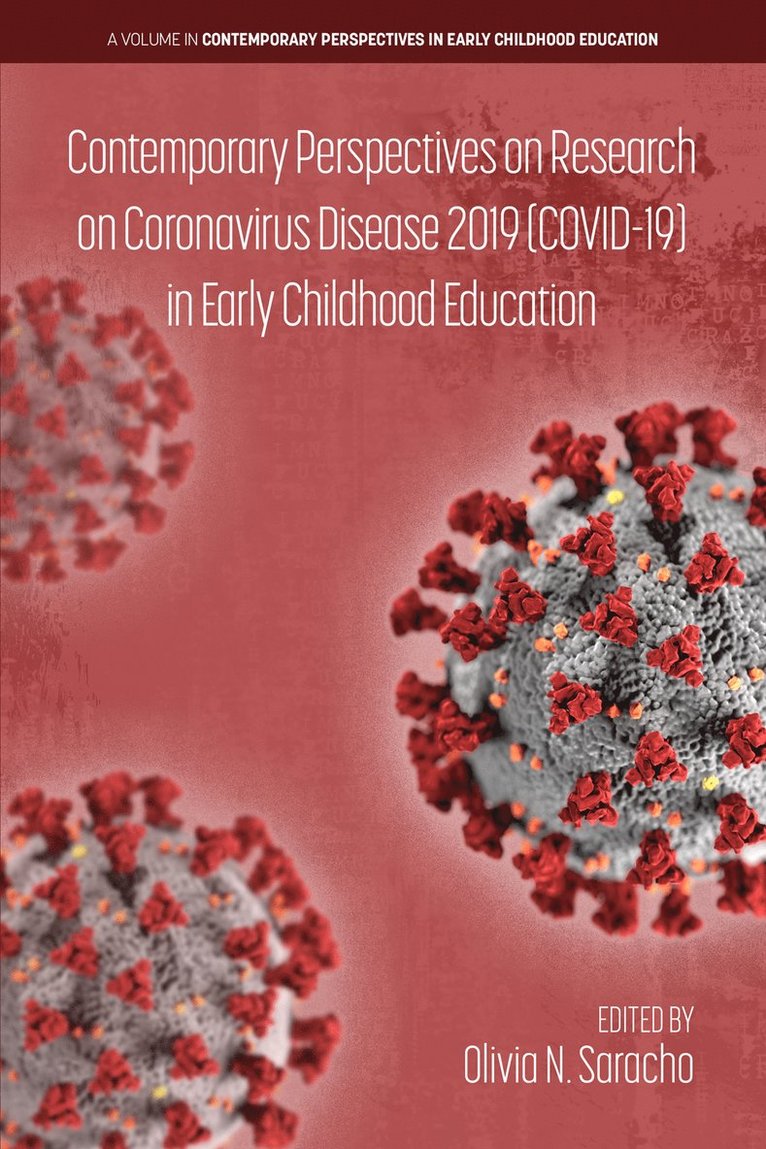 Olivia N. Saracho, N. Saracho, Olivia - Contemporary Perspectives on Research on Coronavirus Disease 2019 (COVID-19) in Early Childhood Education, Häftad
