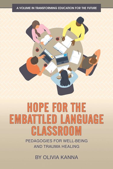 Olivia Kanna - Hope for the Embattled Language Classroom, Häftad