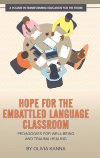 bokomslag Hope for the Embattled Language Classroom