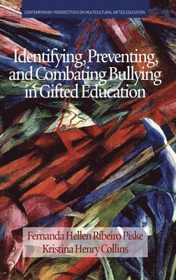 Identifying, Preventing and Combating Bullying in Gifted Education 1