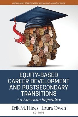 Equity-Based Career Development and Postsecondary Transitions 1