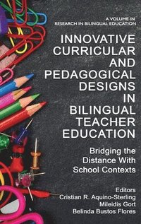 bokomslag Innovative Curricular and Pedagogical Designs in Bilingual Teacher Education
