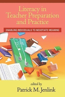Patrick M. Jenlink, M. Jenlink, Patrick - Literacy in Teacher Preparation and Practice, Häftad