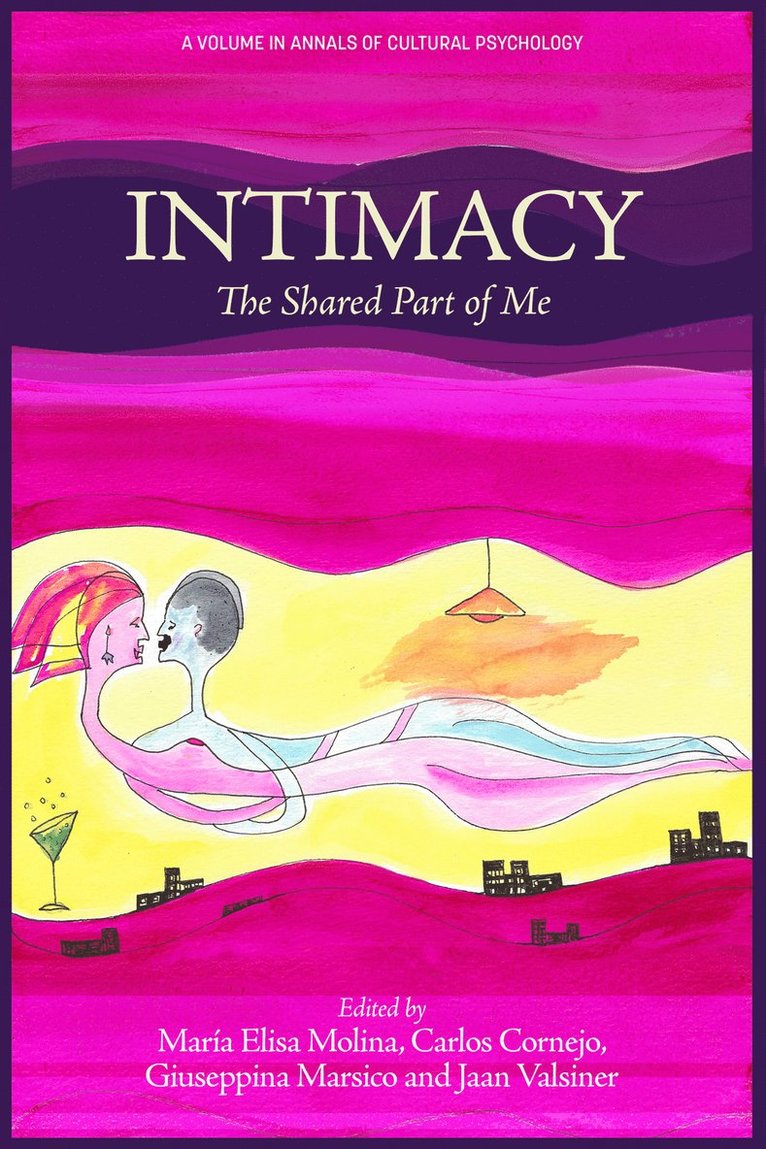 María Elisa Molina, Carlos Cornejo, Giuseppina Marsico, Jaan Valsiner, Maria Elisa Molina - Intimacy, Inbunden