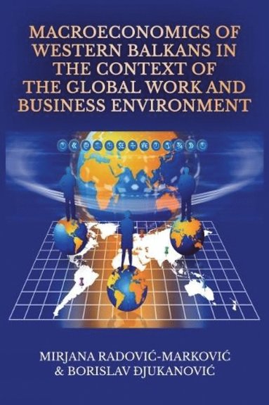 bokomslag Macroeconomics of Western Balkans in the Context of the Global Work and Business Environment