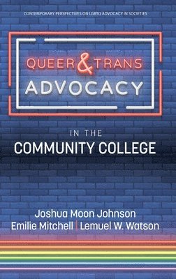 bokomslag Queer & Trans Advocacy in the Community College