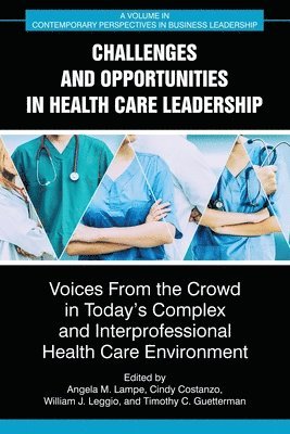 Challenges and Opportunities in Healthcare Leadership 1