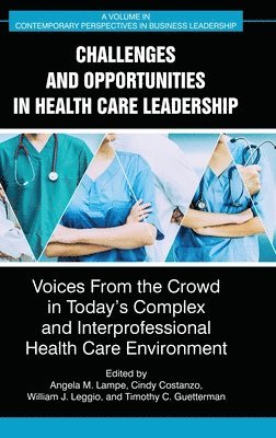 Challenges and Opportunities in Healthcare Leadership 1