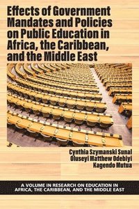 bokomslag Effects of Government Mandates and Policies on Public Education in Africa, the Caribbean, and the Middle East