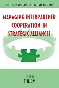 bokomslag Managing Interpartner Cooperation in Strategic Alliances