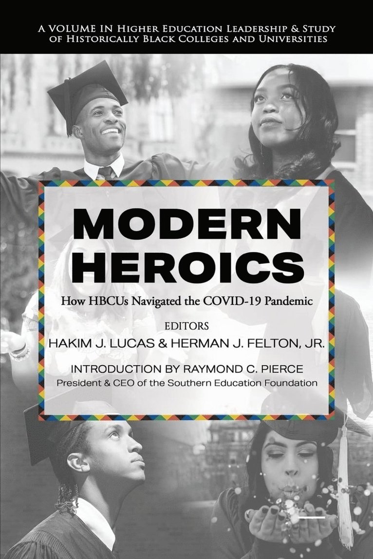 Hakim J. Lucas, Herman J. Felton Jr., Jr. Felton, Herman J., Herman J. Felton, J. Lucas, Hakim, J. Felton, Jr., Herman, Hakim J Lucas, Herman J Felton - Modern Heroics, Inbunden