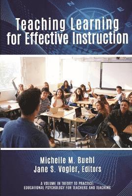 Teaching Learning for Effective Instruction 1