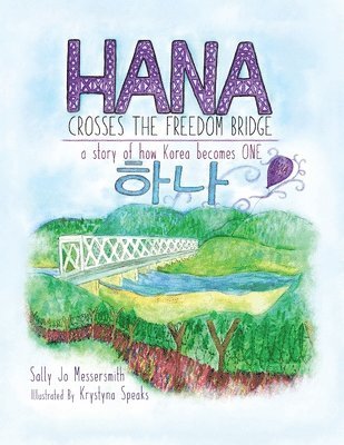 Hana Crosses The Freedom Bridge 1