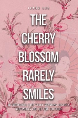 The Cherry Blossom Rarely Smiles 1