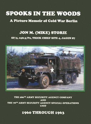 bokomslag Spooks in the Woods: A Picture Memoir of Cold War Berlin