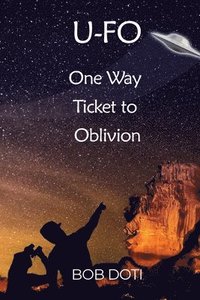 bokomslag U-Fo: One Way Ticket to Oblivion