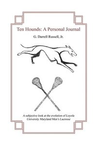 bokomslag Ten Hounds: A Personal Journal