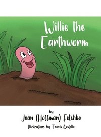 bokomslag Willie the Earthworm