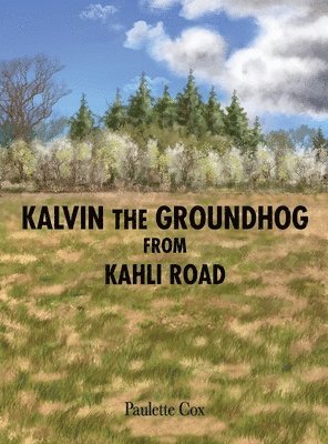 Kalvin the Groundhog from Kahli Road 1