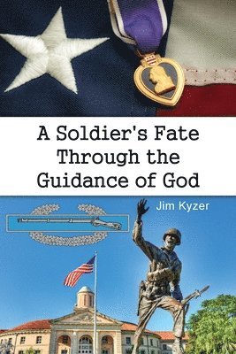 A Soldier's Fate Through the Guidance of God 1