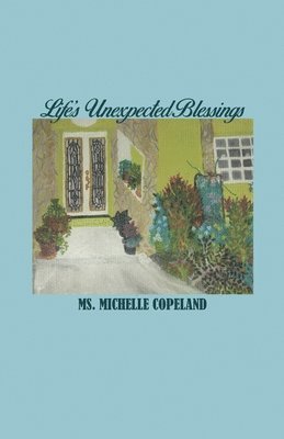 Life's Unexpected Blessings 1