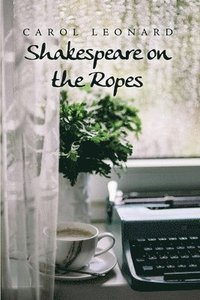 bokomslag Shakespeare on the Ropes