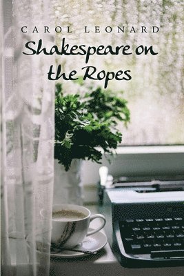 Shakespeare on the Ropes 1
