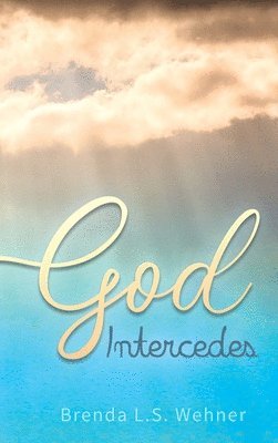 bokomslag God Intercedes