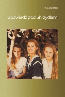 bokomslag Spowied? pod Shrzydlami