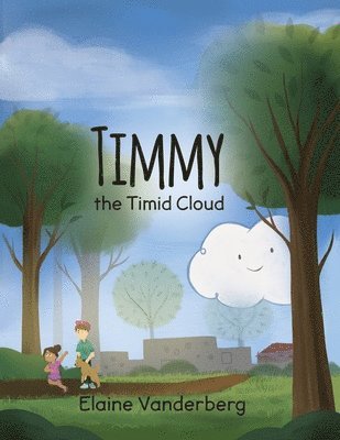 Timmy, the Timid Cloud 1
