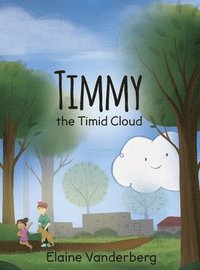 bokomslag Timmy, the Timid Cloud