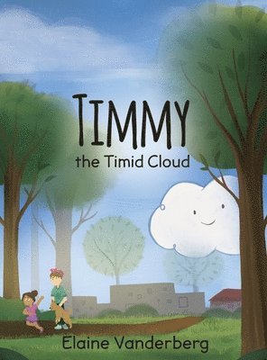 Timmy, the Timid Cloud 1