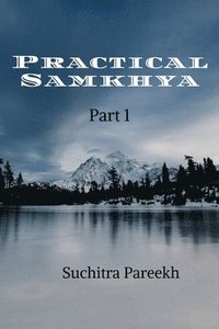 bokomslag Practical Samkhya - Part 1 (Black and white)