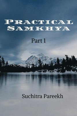 Practical Samkhya - Part 1 (Black and white) 1