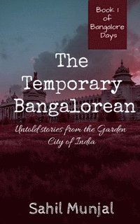 bokomslag The Temporary Bangalorean