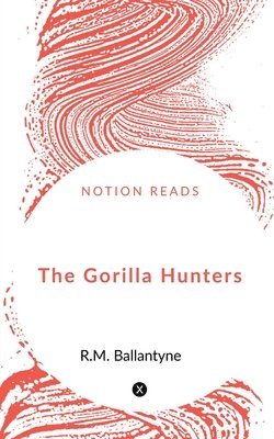 The Gorilla Hunters 1