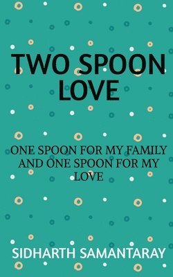 bokomslag Two Spoon Love